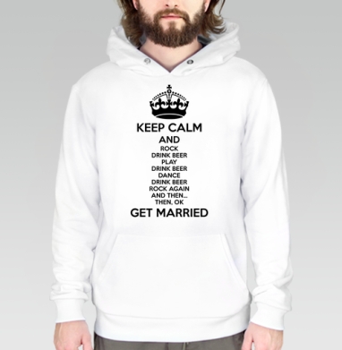 Плакат Keep Calm с ироничным жизненным сценарием, Толстовка белая Regular, утепленная
