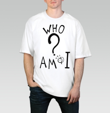 Вдохновляющий арт-постер «WHO AM I?» для саморазмышлений, Футболка / Мужчинам / Оверсайз / Белая / C принтом