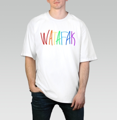 Яркая радужная надпись Watafak на сером фоне привлекает внимание, Футболка / Мужчинам / Оверсайз / Белая / C принтом