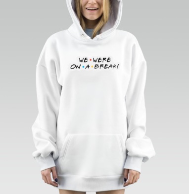 Смысловая Надпись Фраза Паузу Сообщение We Were On A Break, Hoodie Mjhigh Dig, оверсайз, утепленная
