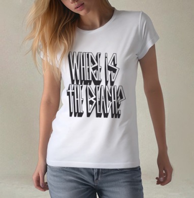 Динамичная надпись «WHERE IS THE BEACH?» в стрит-арт стиле, Футболка женская белая 180гр
