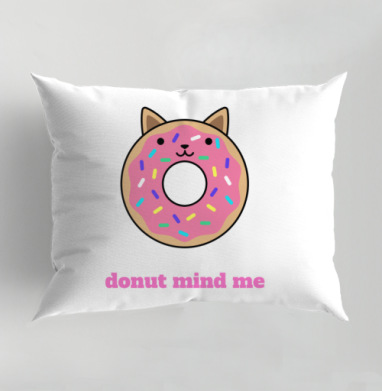 Милый пончик-кошка с надписью Donut Mind Me, Подушка декоративная 50х70 см