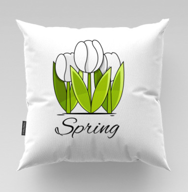 Белые тюльпаны и зелёные листья весна надпись Spring - Магазин футболок iaroslavb, Подушки