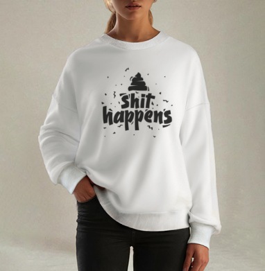 Стикер «Shit happens» — смелый графический дизайн, Свитшот оверсайз белый женский