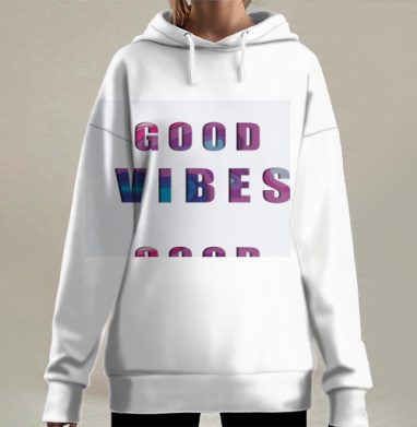 Позитивное Настроение Яркая Надпись GOOD VIBES, Hoodie Long Oversize 3D