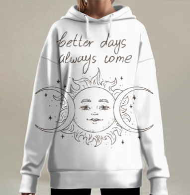 Лучшие дна всегда наступают. На английском, Hoodie Long Oversize 3D