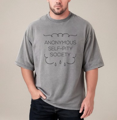 Anonymous self-pity society / Анонимное общество жалости к себе, Футболка мужская варенка оверсайз