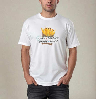Картофель фри с надписью о дележке еды Джоуи не делится едой, Футболка / Мужчинам / Pure / Белая / C принтом