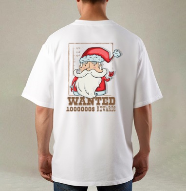 Santa wanted, Футболка / Мужская / Оверсайз / С принтом на спине