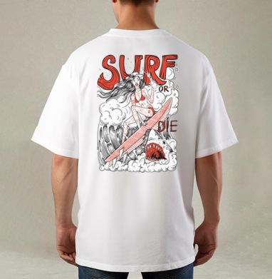 Девушка Серфер На Волне С Акулами Surf Or Die, Футболка / Мужская / Оверсайз / С принтом на спине