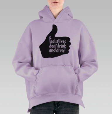Плакат «Не пей за рулем – будь жив!» с жестом лайка, Hoodie Oversize Fiolet, утепленная