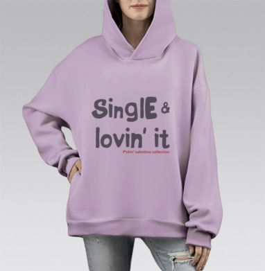 Single and i loving it / Одна и кайфую, Hoodie Mono Fiolet, оверсайз, утепленная
