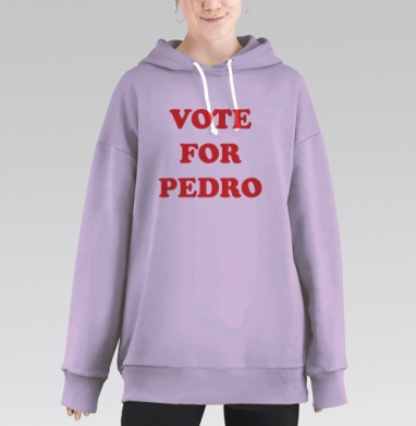 Vote for Pedro / Голосуй за Педро, Hoodie Long Oversize Fiolet